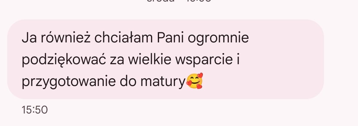 Podziękowanie uczennicy za wsparcie i przygotowanie do matury